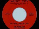 Northern Soul 45 - Music City Soul Brothers - Let Our Love Go - Music City - mp3