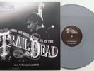 219	And you will know us by the Trail of Dead	Live  GREY VINYL 2LP *UNPLAYED*
