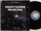 HADLEY CALIMAN Projecting CATALYST LP VG++ SHRINK