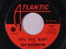 ELLA WASHINGTON: Bye Bye Baby / The Grass Is Always Greener 45 Soul