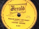 78-BLUES-LIGHTNIN' HOPKINS-REMEMBER ME/PLEASE DON't GO BABY on HERALD-RARE