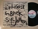 Syl Johnson - Is It Because I'm Black (Soul/Funk, LP)