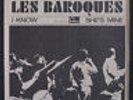 LES BAROQUES: I Know / She's Mine 45 (Norway, PS) Rock & Pop