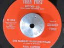 NORTHERN SOUL 45 - PAUL CLIFTON - SHE WABBLES WHEN SHE WALKS /NO PAINS M- Hear
