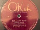 Okeh 8201 Chas Creaths' Jazz-O-Maniacs  PLEASURE MAD 78rpm JAZZ 1925 E-