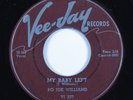 Blues 45 PO JOE WILLIAMS My Baby Left VEE-JAY HEAR
