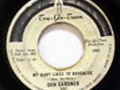 DON GARDNER-MY BABY LIKES TO BOOGALOO /I WANTA KNOW WHERE DID OUR LOVE GO ON TRU