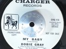 NORTHERN SOUL 45 - DOBIE GRAY - MY BABY Charger WL PROMO HEAR