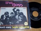 THE BOYS - I DON'T CARE / SODA PRESSING 7