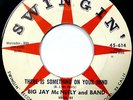 BIG JAY McNEELY 45 There Is Something On Your Mind / Back Shack 1952 R&B WS1444