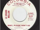 LE GRAND MELLON -  BABY PLEASE DON'T GO / SUMMERTIME -  COLUMBIA 43655