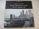 A Day In the City Six Jazz Variations On A Theme The Don Friedman Trio 9384