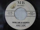 Northern Soul 45 - Bobby Kline - Takin Care Of Business MB 105  G- Hear