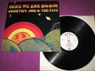 COUNTRY JOE & THE FISH - HERE WE ARE AGAIN/ VANGUARD UK 1969 ORIGINAL PROMO COPY