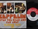 LED ZEPPELIN 1973 SINGLE MADE IN PORTUGAL 45 PS 7 *OVER THE HILLS AND FAR AWAY*