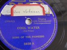 Sons Of The Pioneers - 78rpm single 10-inch – Decca #5939 Cool Water