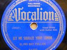 BLIND BOY FULLER 78 VOCALION 03302 LET ME SQUEEZE YOUR LEMON