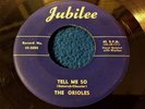 THE ORIOLES Tell Me So / Deacon Jones JUBILEE 5005 original 45 from '51 DOOWOP