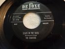 085..RARE DOO WOP 45...THE CHANTERS...STARS IN THE SKIES...DELUXE 45-6166....VG+