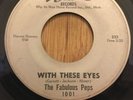 THE FABULOUS PEPS northern soul 45 With These Eyes / I've Been Trying   Wee 3
