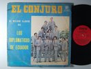 Los DIPLOMATICOS de ECUADOR El Conjuro LATIN Import LP Ecuador ONIX