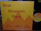 US westcoast blues psych rock LP  BEAR MOUNTAIN BAND - One More Day / RE