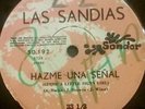 LAS SANDIAS HAZME UNA SEÑAL & NO DEJES DE GOLPEAR RARE URUGUAY 7