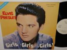 ELVIS PRESLEY   GIRLS GIRLS GIRLS LP   NEAR MINT W/ POSTER UNOFFICIAL RELEASE