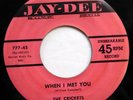 CRICKETS 45 When I met you / Dream & wishes JAY-DEE VG++ Doowop Kz132
