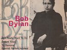 EP BOB DYLAN : ALL I REALLY WANT TO DO + 3  LABEL CBS