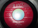 The Wrens 45 Rama Records RED LABEL  Beggin For Love/Will You Come Back My Love