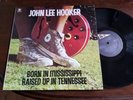 John Lee Hooker Born in Mississippi Raised Up In Tennessee LP: EX jacket: EX