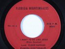 Black Gospel 45 FLORIDA NIGHTINGALES I Want To Be... FLORDA NIGHTINGALES HEAR