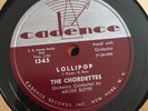 78 rpm The Chordettes LOLLIPOP & Baby Come Back Cadence records