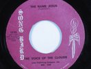 Black Gospel 45 VOICE OF THE CLOUDS The Name Jesus SONG BIRD HEAR