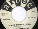 THE SCRAMBLERS Super Surfer U.S.A. 45 ARVEE PROMO SURF HOT ROD VG