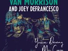 You're Driving Me Crazy Van Morrison Vinyl PRE ORDER NEW AND SEALED