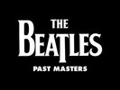 PAST MASTERS - THE BEATLES - 2 VINYLES LP 180G - REMASTERISÉ STEREO