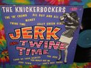 THE KNICKERBOCKERS   JERK AND TWINE TIME LP EXCELLENT ORIGINAL MONO PRESS
