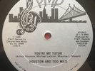 HOUSTON AND TOO MILD   YOU'RE MY TUTOR  (1986) RARE MODERN SOUL BOOGIE 12