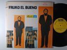 FRUKO El Bueno LATIN LP Shrink FUENTES