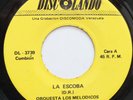 ORQUESTA LOS MELODICOS LA ESCOBA / LA MURGA 45 HEAR