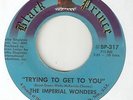 THE IMPERIAL WONDERS Trying To Get To You BLACK PRINCE  NORTHERN SOUL 45