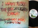 Richard and Linda Thompson : “I want to see the bright lights tonight” : UK LP