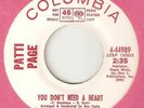 PATTI PAGE You Dont Need A Heart COLUMBIA PROMO  NORTHERN SOUL 45