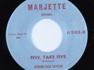 Blues Rocker 45 HOUND DOG TAYLOR Five, Take Five MARJETTE HEAR