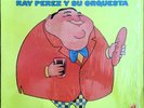 RAY PEREZ Muchacho Barrigon LATIN SALSA GUAGUANCO LP shrink
