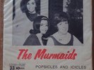 THE MURMAIDS 1963 Popsicles And Icicles UNIQUE EDITION  P/S 7” Single 45 BRAZIL