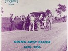 V/A - Going Away Blues 1926-1935 LP - Yazoo SEALED