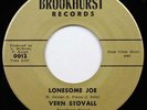 Vern Stovall, Lonesome Joe - No Deposit No Return, Brookhurst Records 45-0011